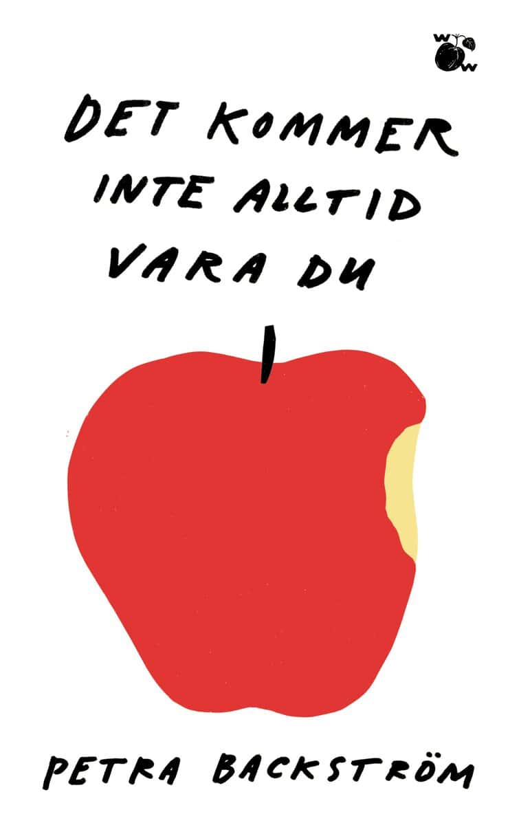 Petra Backström : Det kommer inte alltid vara du