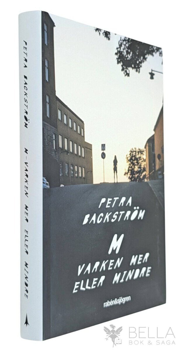 Petra Backström : M varken mer eller mindre