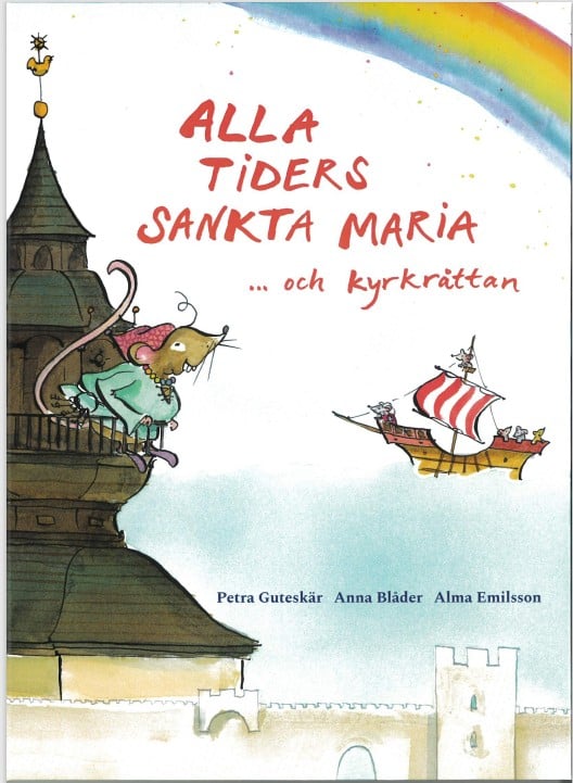 Petra Guteskär : Alla tiders Sankta Maria ... och kyrkråttan