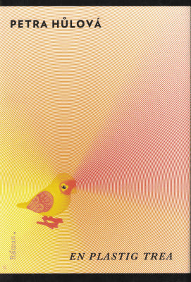 Petra Hůlová : En plastig trea
