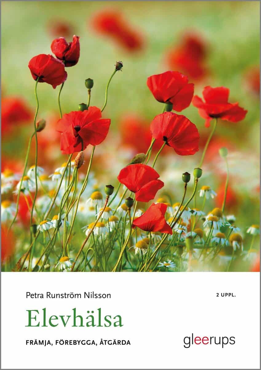Petra Runström Nilsson : Elevhälsa : främja, förebygga, åtgärda
