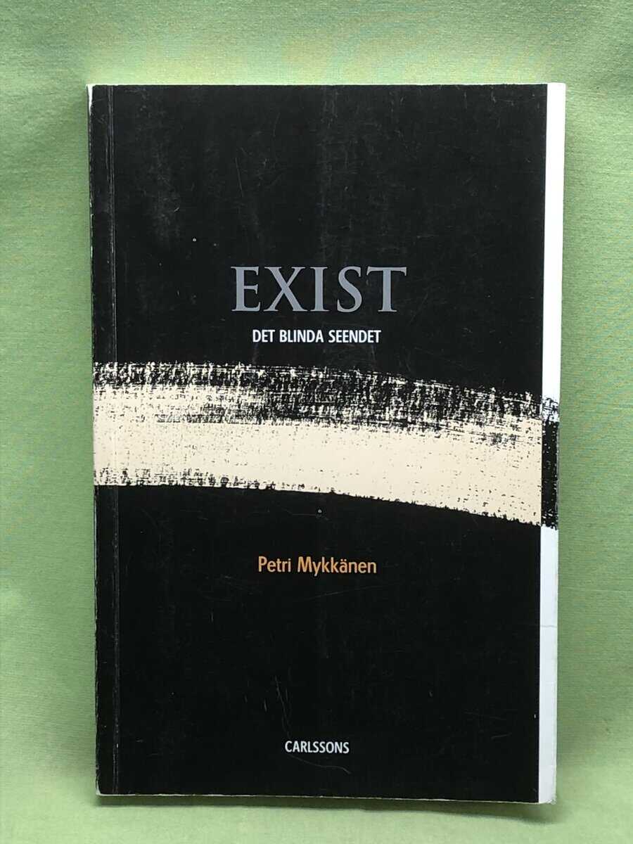 Petri Mykkänen : Exist