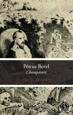 Pétrus Borel : Champavert