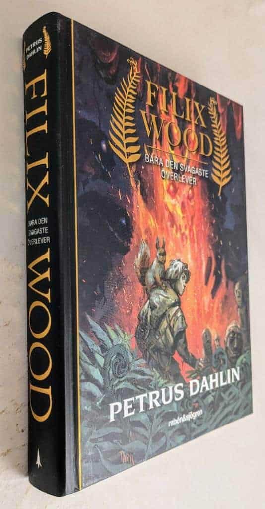 Petrus Dahlin : Bara den svagaste överlever - Filix Wood - Bok 1