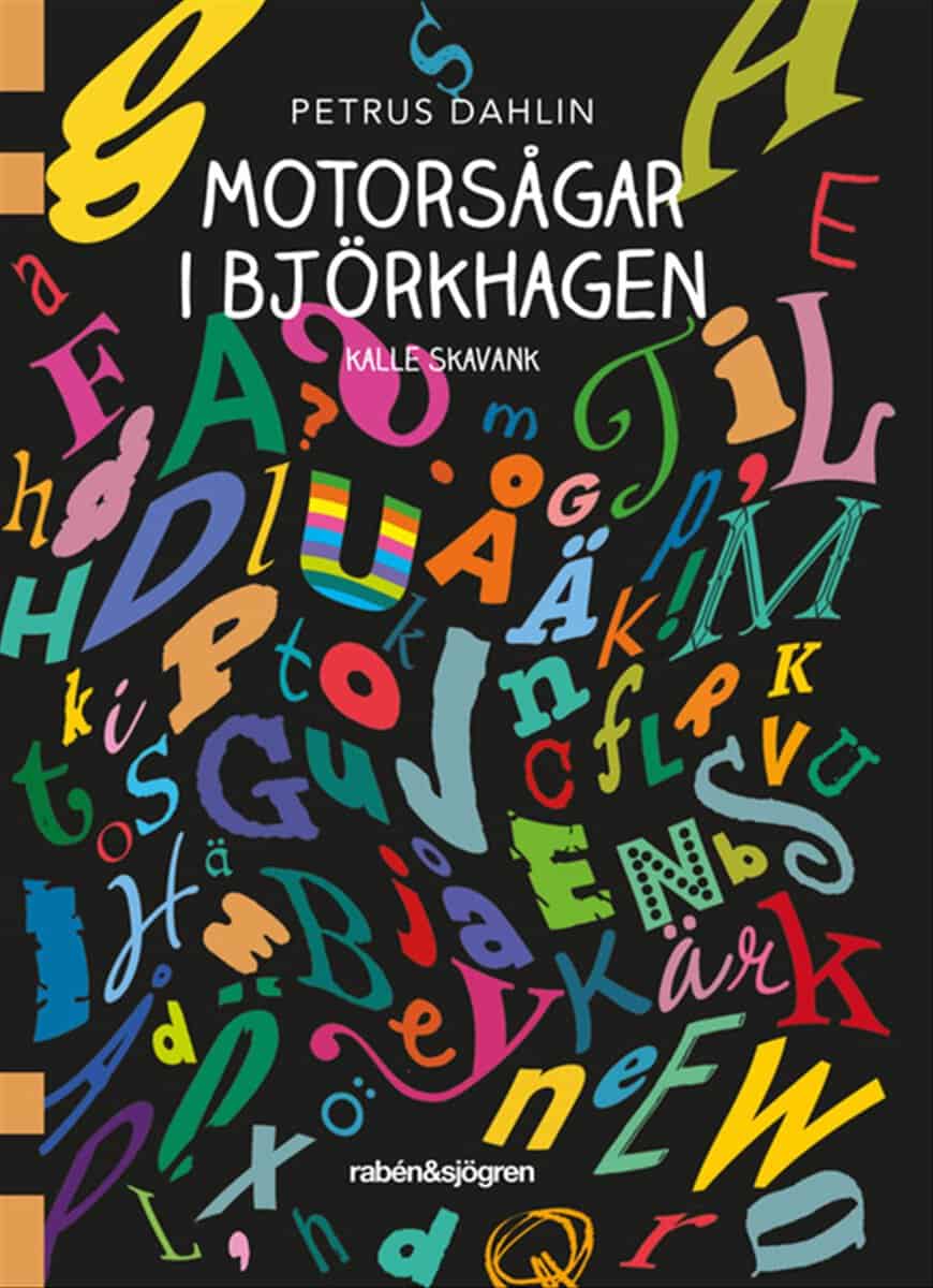 Petrus Dahlin : Motorsågar i Björkhagen
