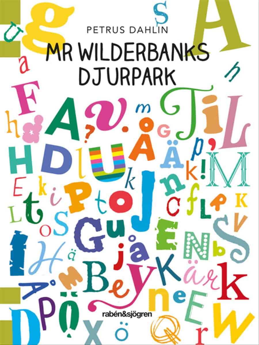 Petrus Dahlin : Mr Wilderbanks djurpark