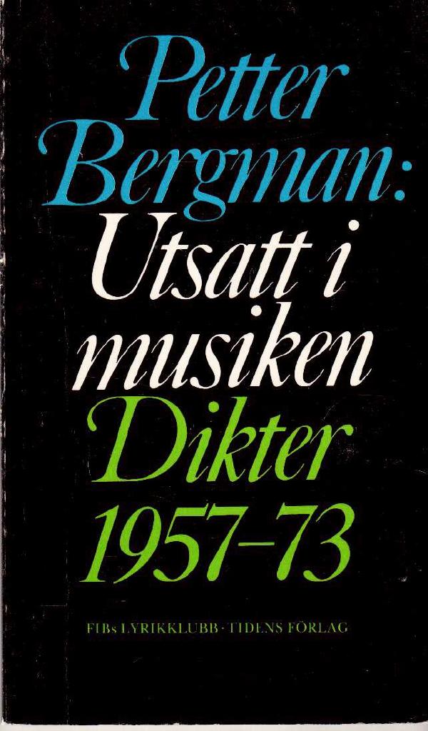 Petter Bergman : Utsatt i musiken
