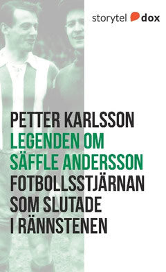 Petter Karlsson : Legenden om Säffle Andersson