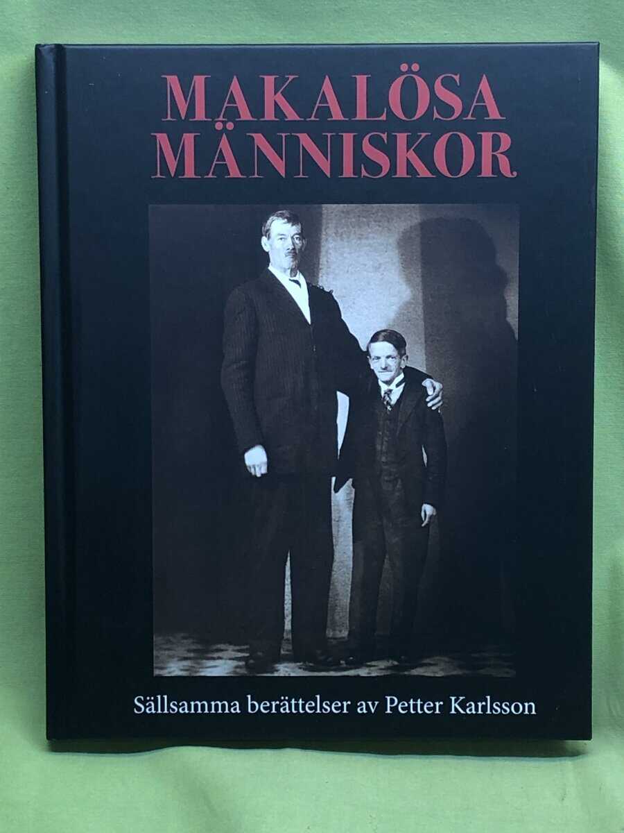 Petter Karlsson : Makalösa människor