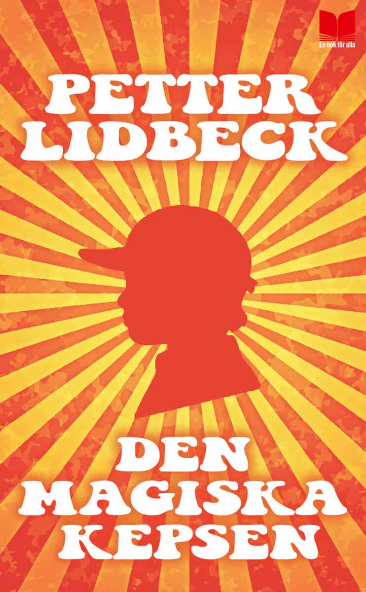 Petter Lidbeck : Den magiska kepsen