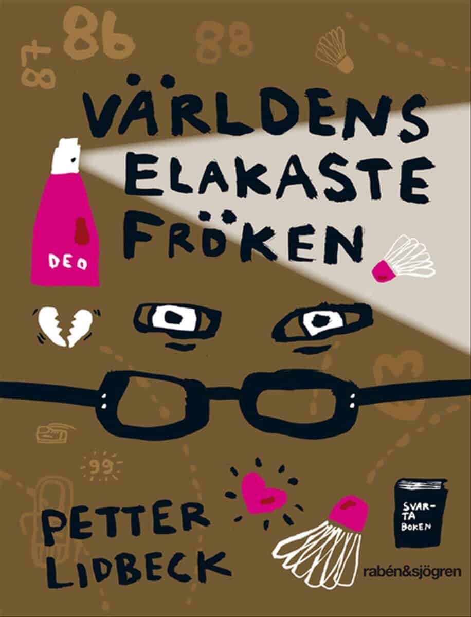 Petter Lidbeck : Världens elakaste fröken