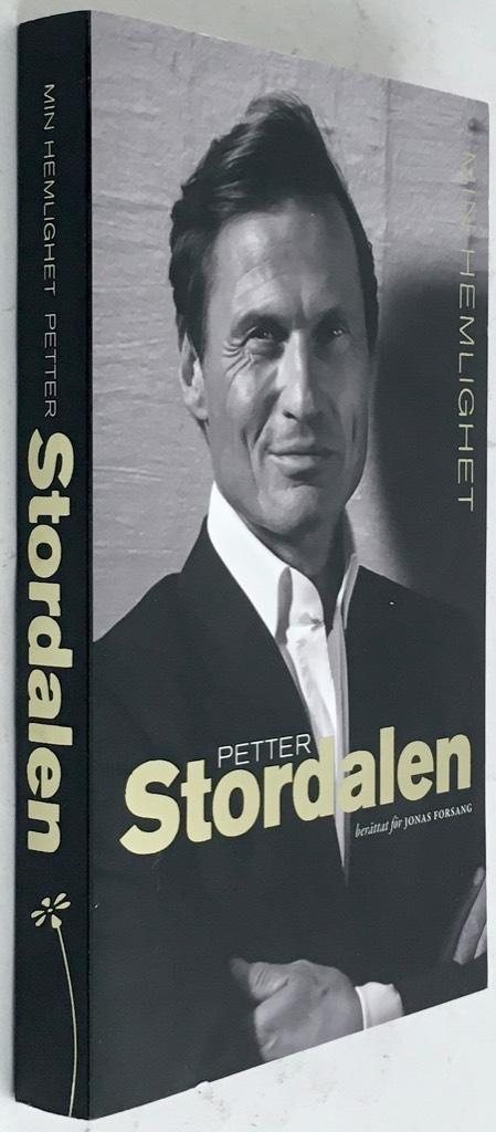 Petter Stordalen ; Jonas Forsang : Petter Stordalen - Min hemlighet