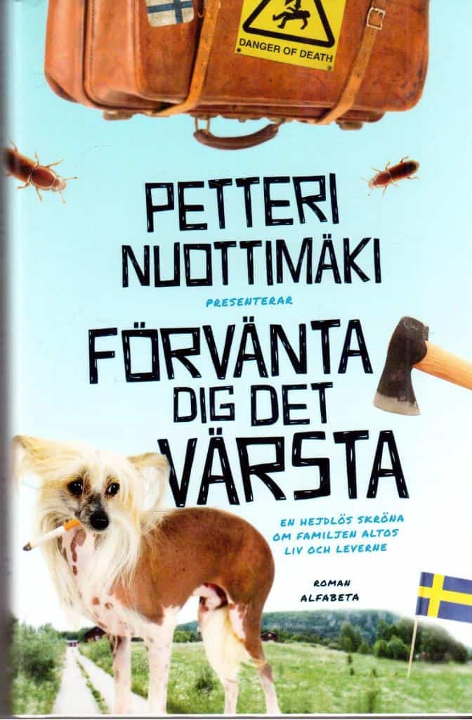 Petteri Nuottimäki : Förvänta dig det värsta