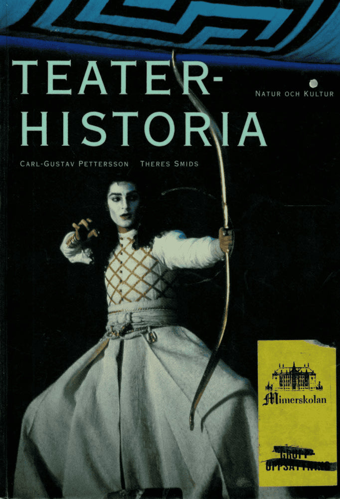 Pettersson, Carl-Gustav ; Smids, Theres : Teaterhistoria