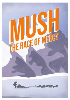 Pettersson, Nathalie ; Bäckström, Roland ; Ideström, Tess ; Eklund, Jon : Mush : the race of mercy