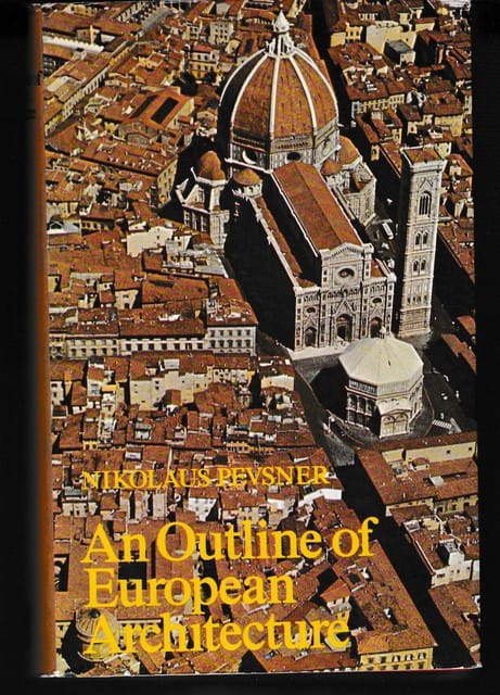 PEVSNER NIKOLAUS. : An Outline of European Architecture.