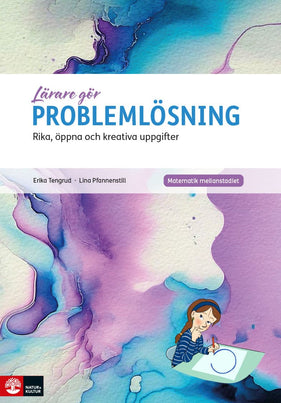 Pfannenstill, Lina ; Tengrud, Erika : Lärare Gör Problemlösning Mellanstadiet