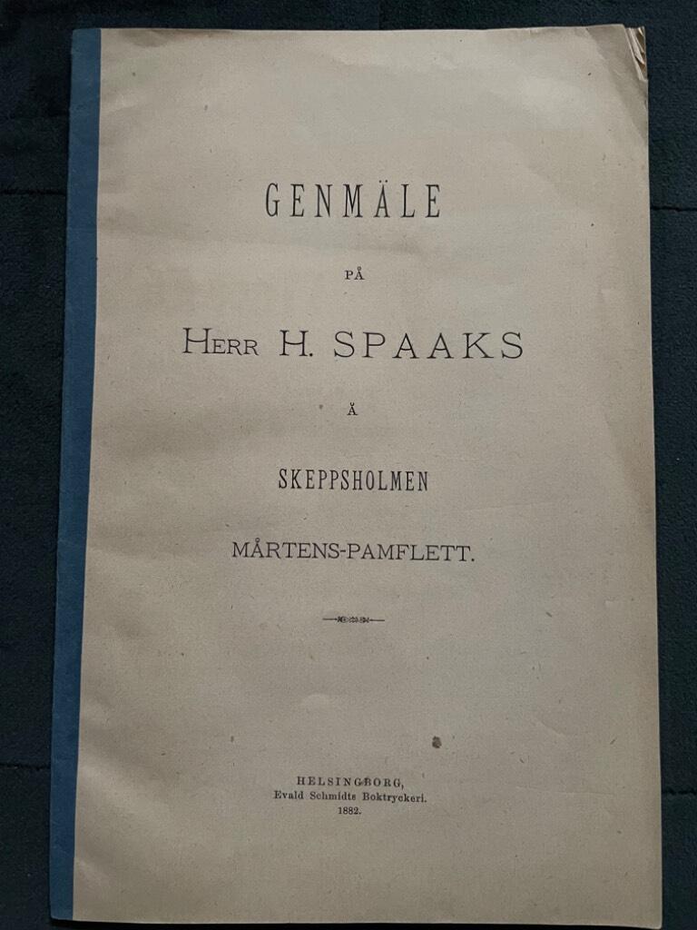 Ph Silferhjelm : Genmäle på herr H. Spaaks å Skeppsholmen Mårtens-Pamflett.