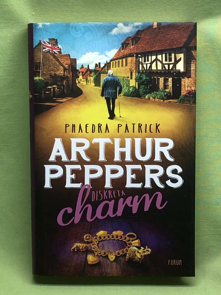 Phaedra Patrick : Arthur Peppers diskreta charm