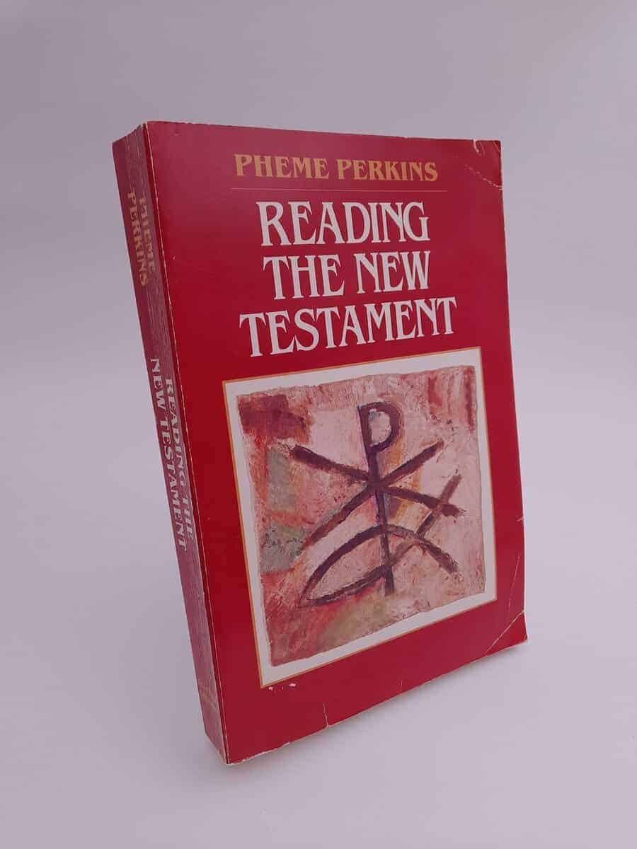 Pheme Perkins : Reading the New Testament
