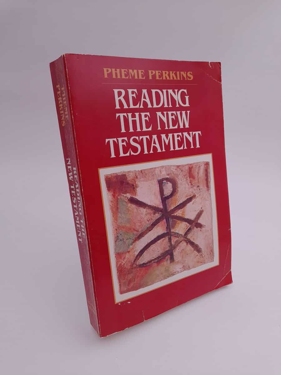 Pheme Perkins : Reading the New Testament