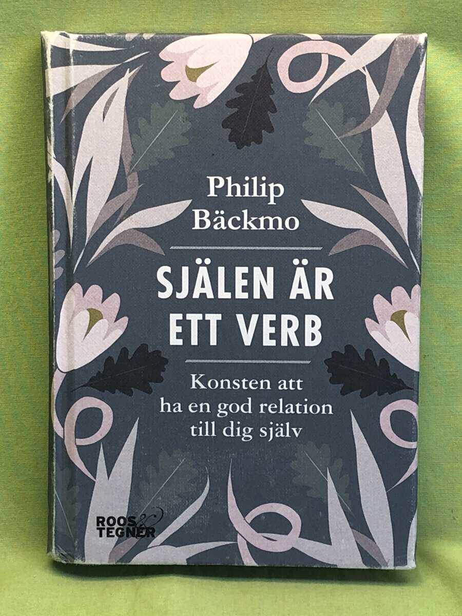 Philip Bäckmo : Själen är ett verb