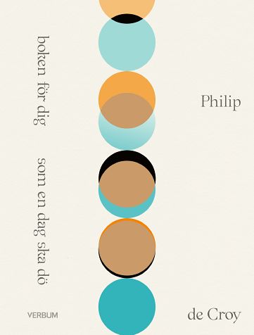 Philip de Croy : Boken för dig som en dag ska dö