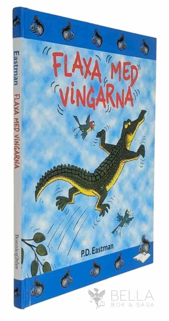 Philip Dey Eastman : Flaxa med vingarna