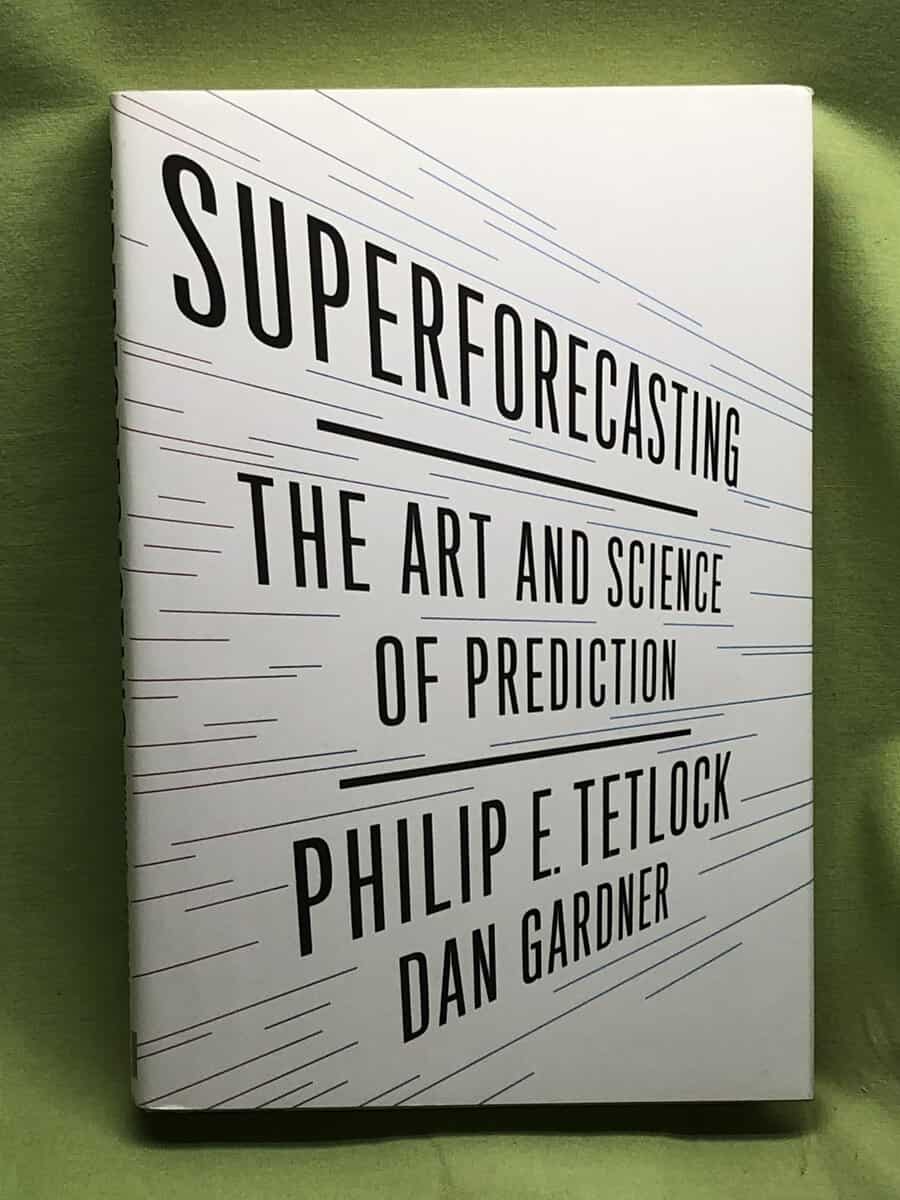 Philip E. Tetlock : Superforecasting