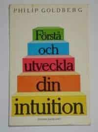 Philip Goldberg : Förstå och utveckla din intuition