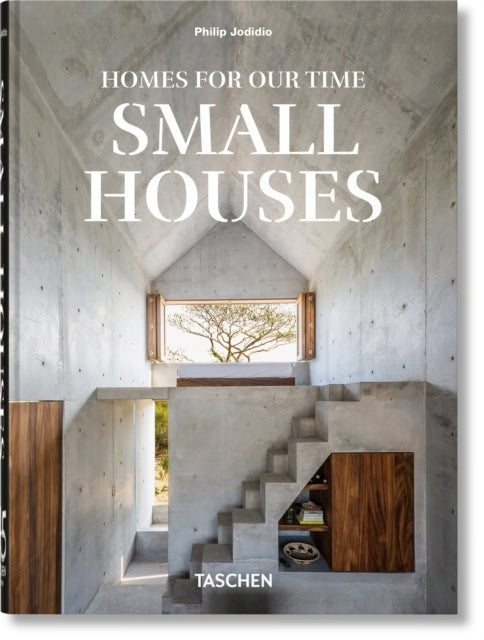 Philip Jodidio : Homes For Our Time. Small Houses. 45th Ed.