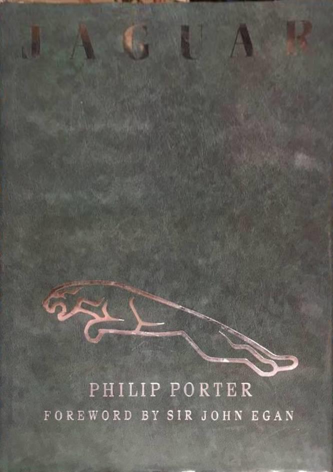Philip Porter : Jaguar - History of a classic marque