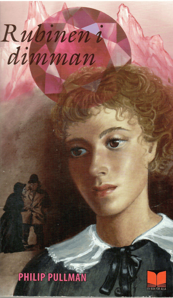Philip Pullman : Rubinen i dimman