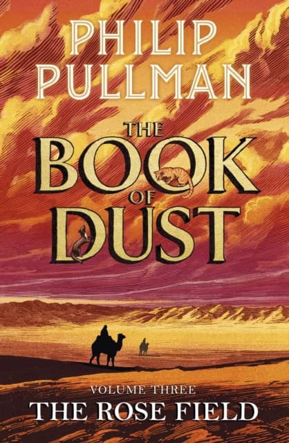 Philip Pullman : The Rose Field: The Book of Dust Volume Three