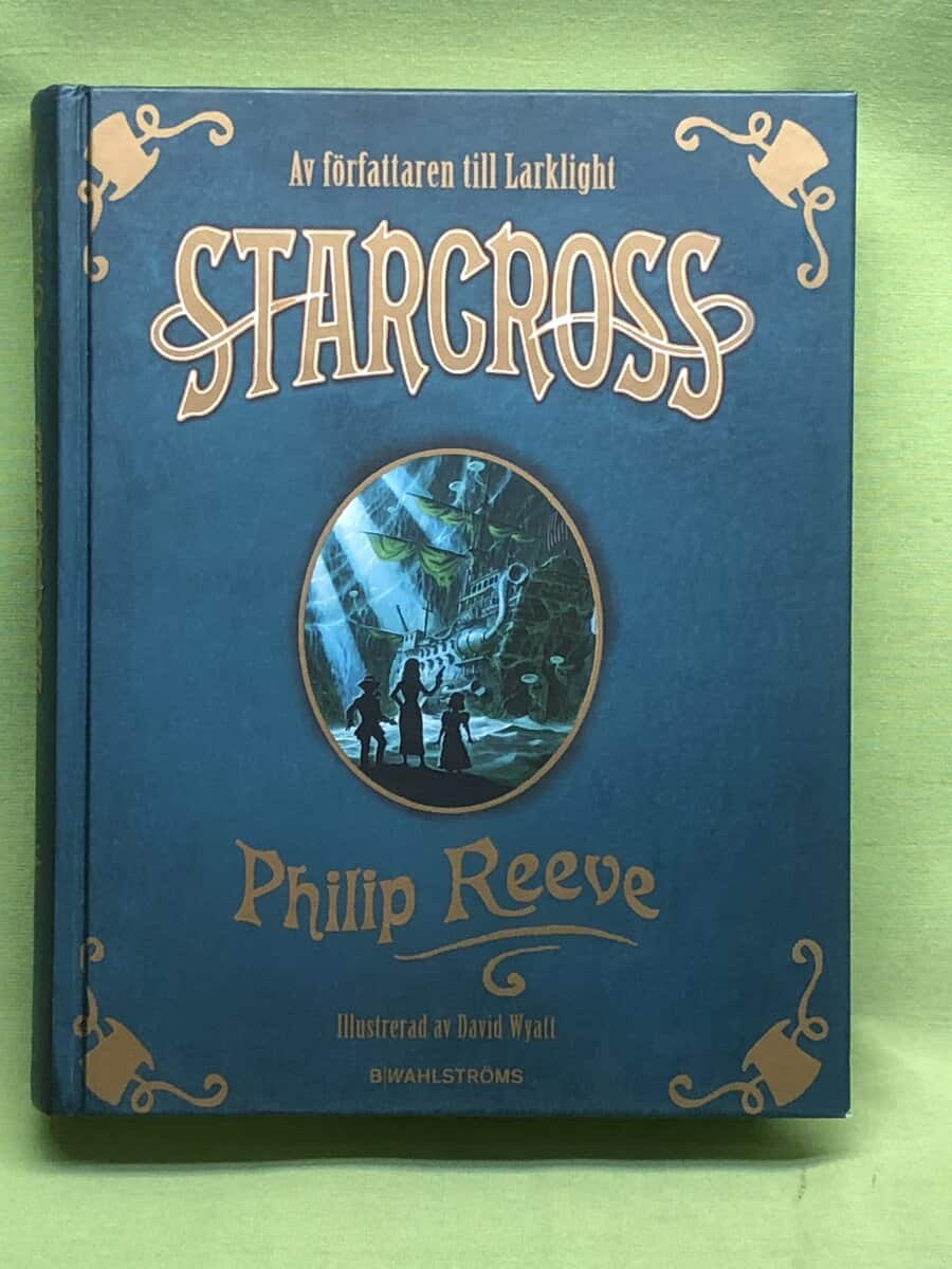 Philip Reeve : Starcross eller Mooberna kommer! eller Våra äventyr i den fjärde dimensionen!