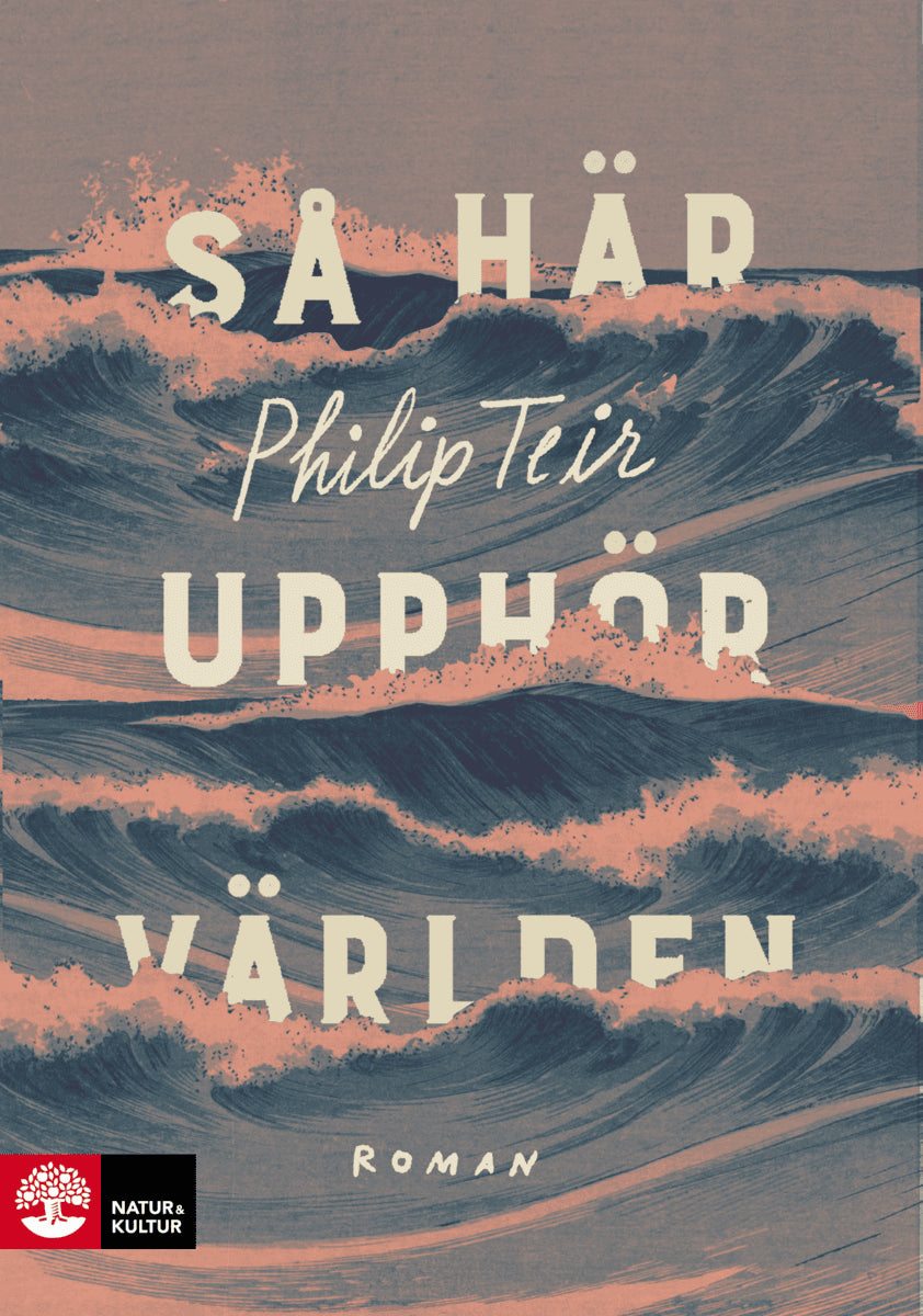 Philip Teir : Så här upphör världen