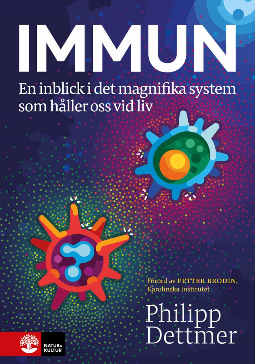 Philipp Dettmer : Immun : en inblick i det magnifika försvar som håller oss