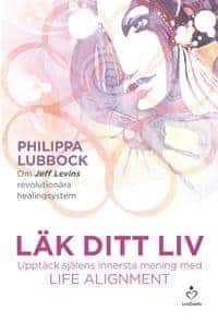 Philippa Lubbock : Läk ditt liv