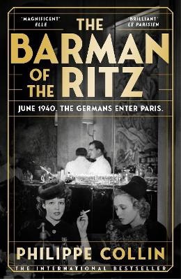 Philippe Collin : The Barman of the Ritz