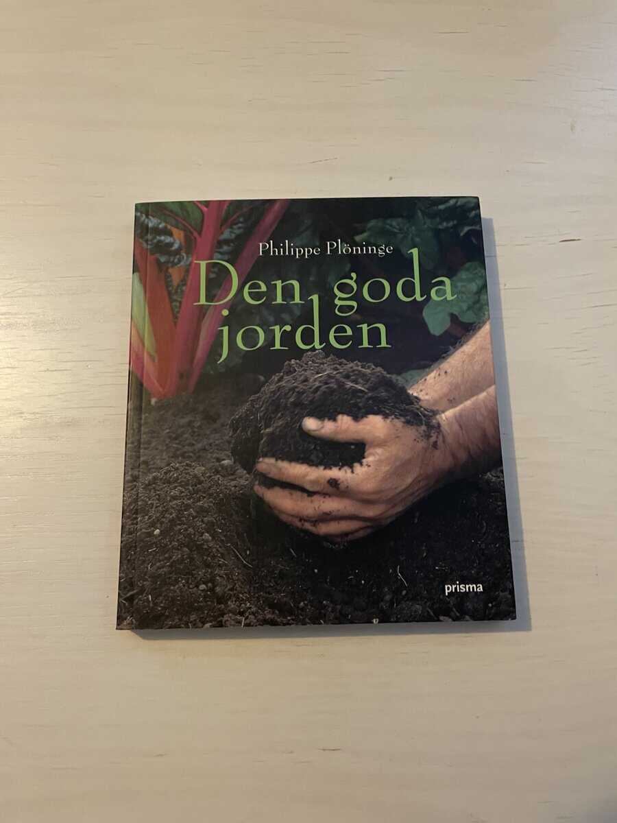 Philippe Plöninge : Den goda jorden