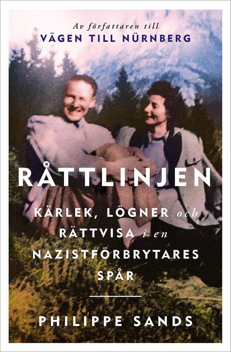 Philippe Sands : Råttlinjen : kärlek, lögner och rättvisa i en nazistförbrytares spår
