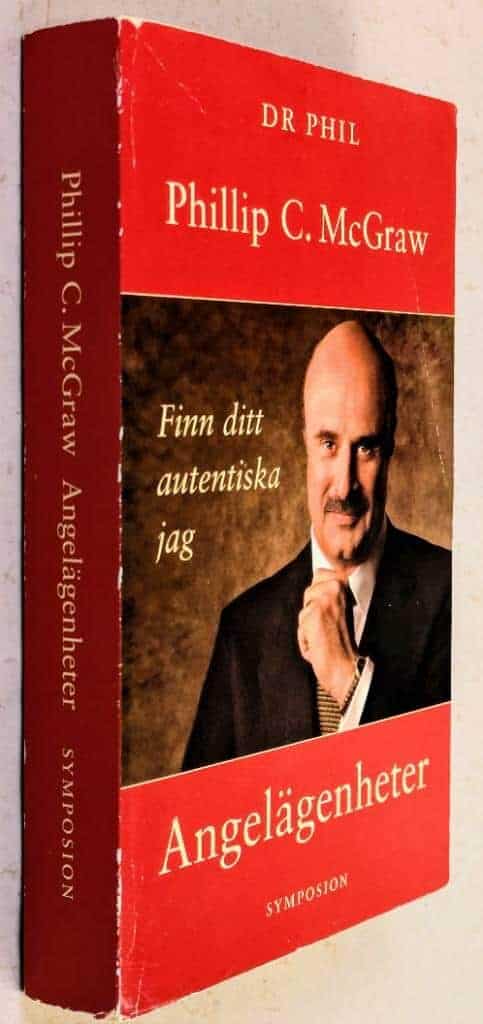 Phillip C. McGraw [Dr. Phil] : Angelägenheter - Finn ditt autentiska jag
