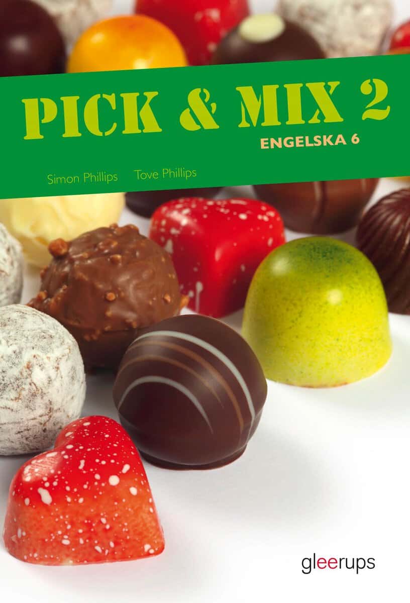 Phillips, Simon ; Phillips, Tove : Pick & Mix 2, Engelska 6, elevbok