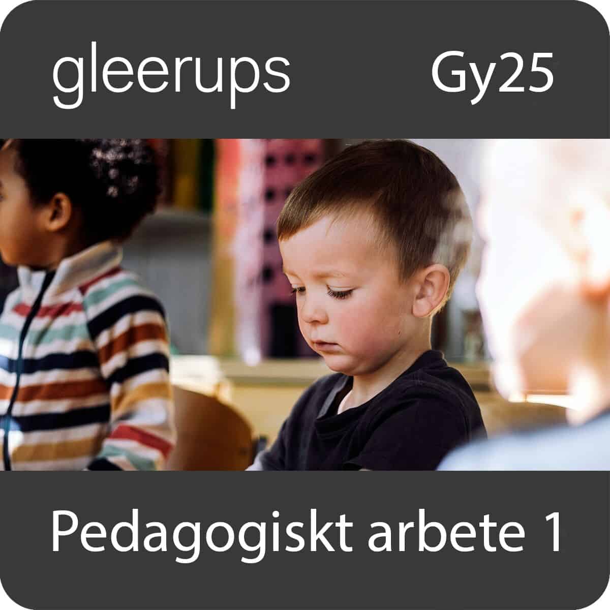 Phillips, Tove ; Arnberg, Malin : Pedagogiskt arbete 1, digitalt, lärare, 12 mån, Gy25