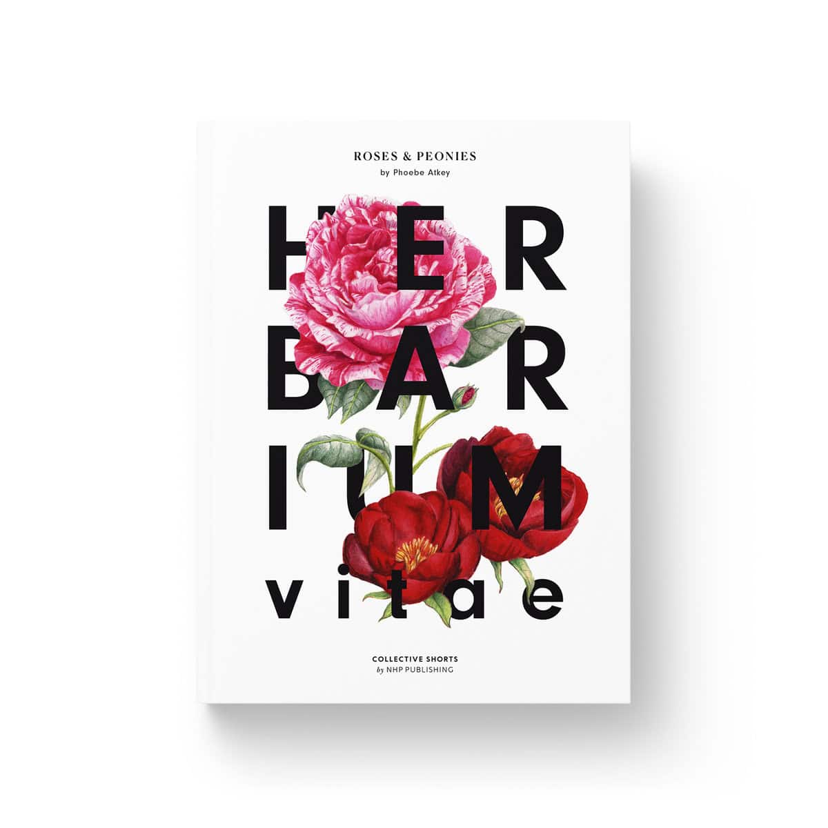 Phoebe Atkey : Herbarium - Roses & Peonies