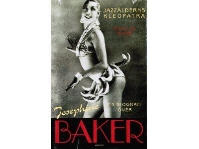 Phyllis Rose : Josephine Baker - jazzålderns Kleopatra