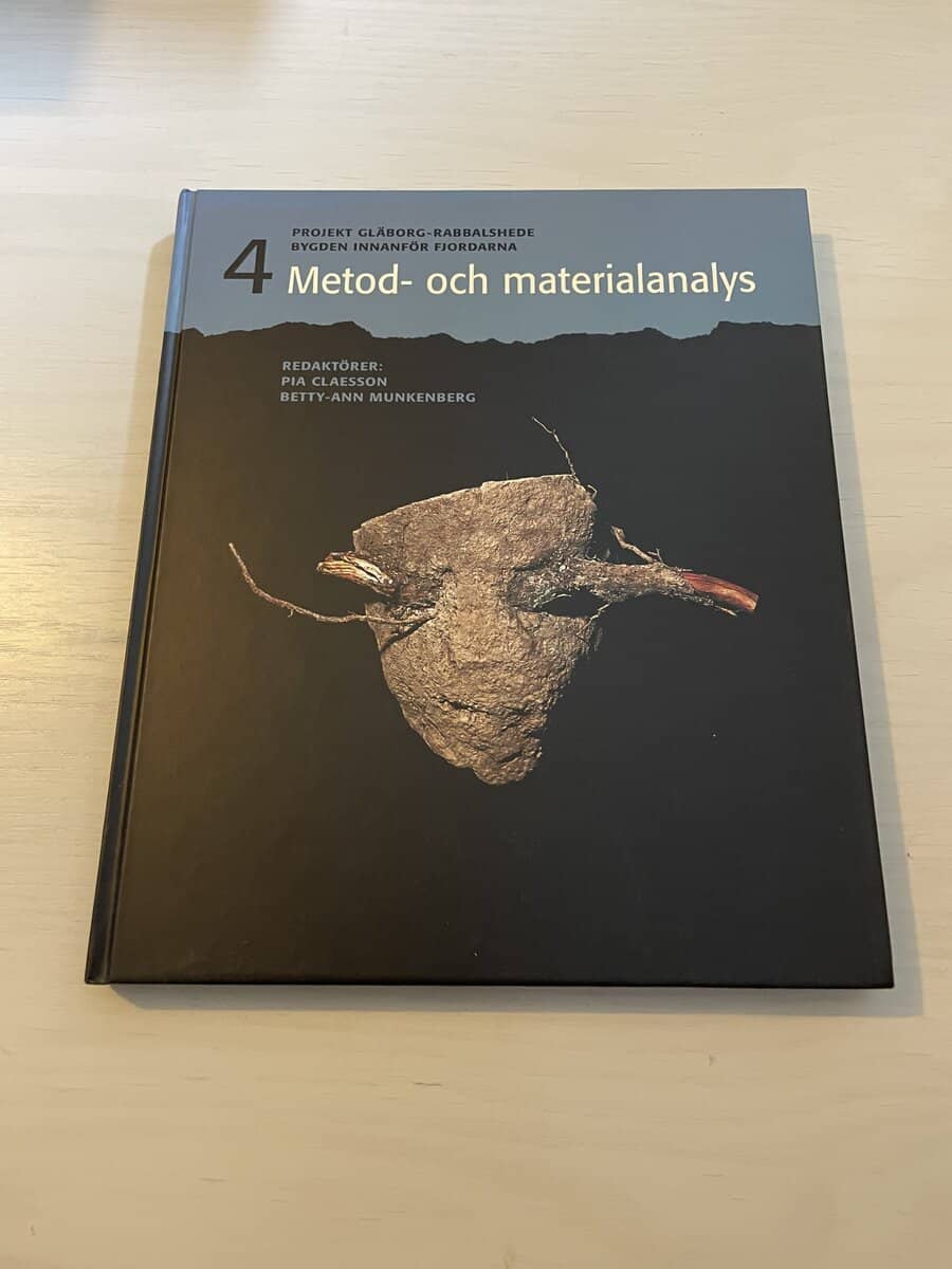 Pia Claesson : Projekt Gläborg-Rabbalshede - Bygden innanför fjordarna 4 - Metod- och materialanalys