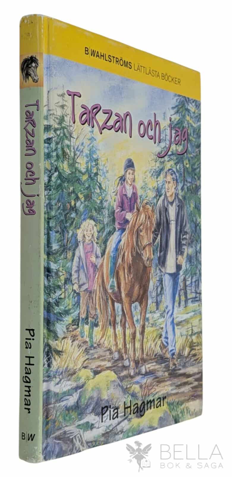Pia Hagmar : Tarzan och jag