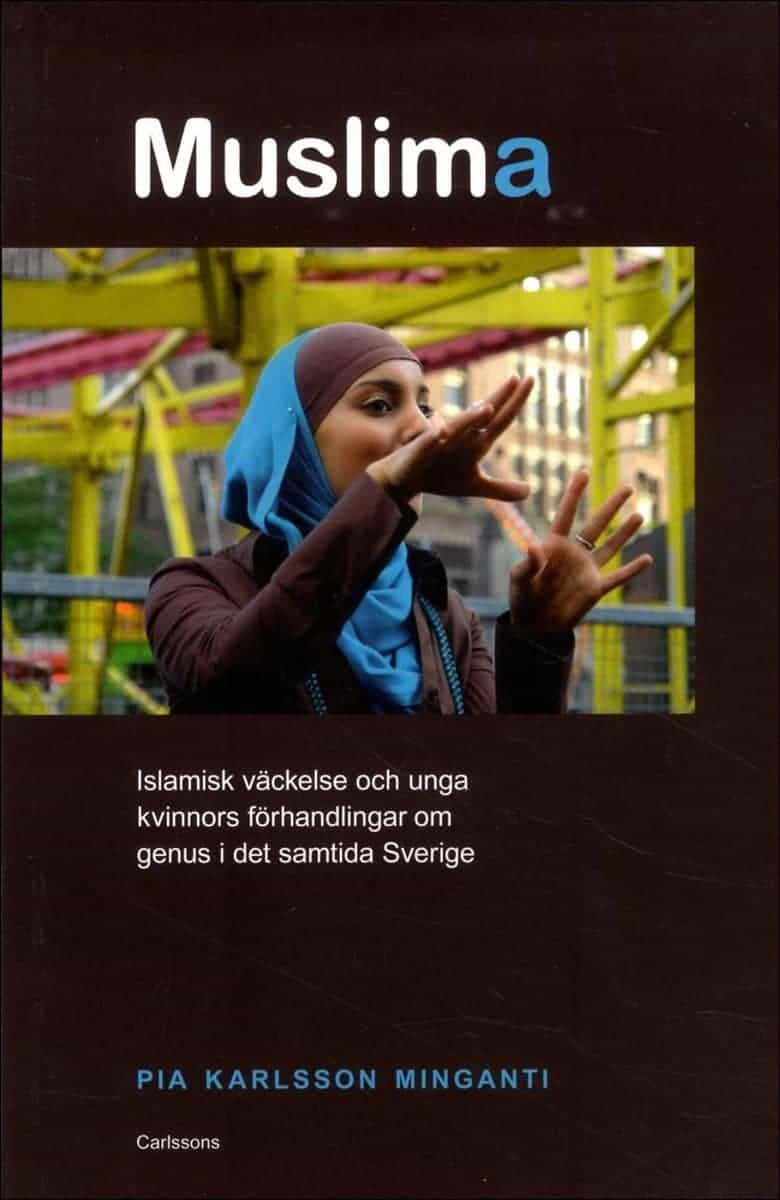 Pia Karlsson Minganti : Muslima