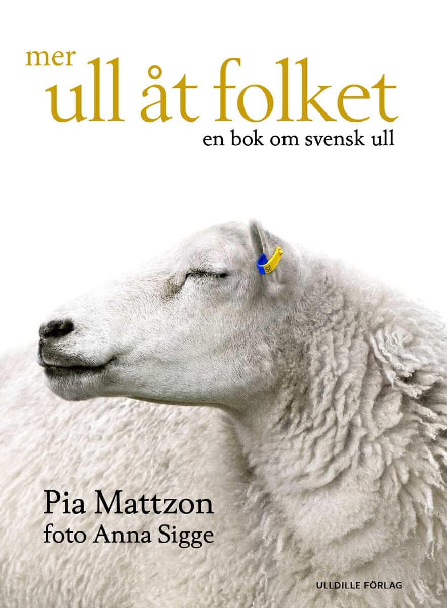 Pia Mattzon : Mer ull åt folket - en bok om svensk ull